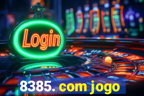 8385. com jogo